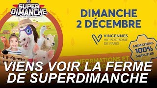 En exclusivité Le village de Superdimanche et sa ferme - Vincennes Hippodrome de Paris