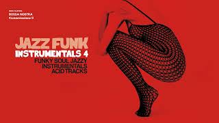 Best Acid Jazz & Funky Instrumentals Vol 4 | 2 hours Non Stop [Acid Jazz, Funk S