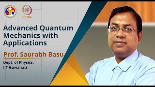 Advanced Quantum Mechanics with Applications [Introduction Video]