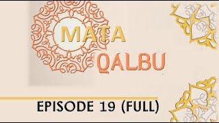 Mata Qalbu Episode 19 Dialog Spiritual (FULL)