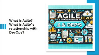 Day-4 | What is Agile? What is Agile’ s relationship with DevOps?