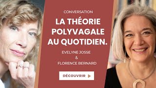 LA TPV AU QUOTIDIEN par FLORENCE BERNARD #theoriepolyvagale