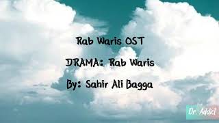 Mera Rab Waris OST Lyrics | Sahir Ali Bagga
