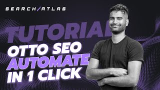 OTTO SEO - How to Automate Your SEO in One Click | Search Atlas