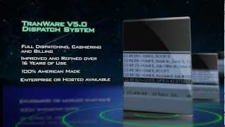 Universal Tranware™: V5.0 Dispatch System Overview
