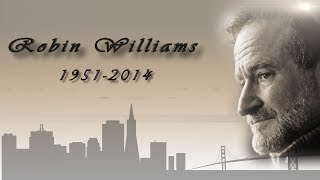 Robin Williams Tribute: 1951 - 2014