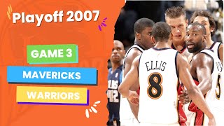 Golden State Warriors vs. Dallas Mavericks, NBA Playoff G3, Full Game, April 27, 2007