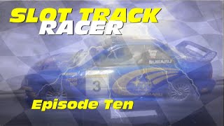 Subaru Impreza WRC | Slot Track Racer | Episode 10