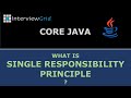 Java Interview FAQ - SOLID Principles - What is Single Responsibility Principle
