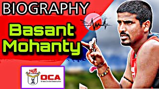 Basant Mohanty || Biography || #cricket #odishacricket #cricketlover