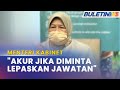 MENTERI KABINET | Datuk Zuraida Sedia Jumpa PM, Bincang Kedudukan