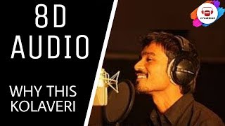 Why This Kolaveri Di Song || (8D AUDIO) || creation3 || USE EARPHONES