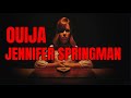 OUIJA | CASO JENNIFER LYNN SPRINGMAN