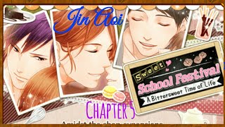 Sweet School Festival - A Bittersweet Time Of Life | Jin Aoi | Chapter 5 |