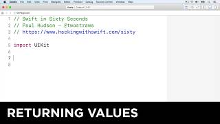 Returning values – Swift in Sixty Seconds