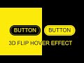 How to create  3d-Flip Button Hover effect Using With HTML & CSS |@profmuhammadshafiq5429