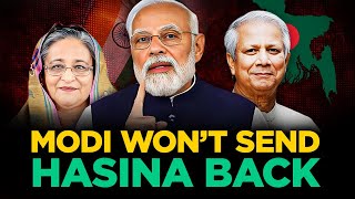 Bangladesh tells India it wants former PM Hasina back: Why Modi will never send her Back ?