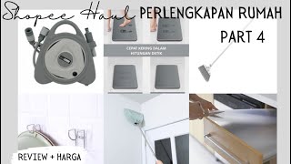 SHOPEE HAUL Perlengkapan Rumah Part 4 | Review + Harga