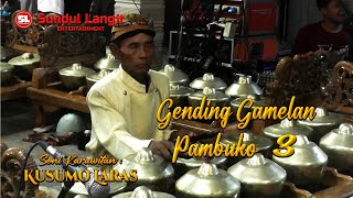 Gending Gamelan Pambuko 3 oleh Karawitan Kusumo Laras