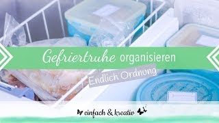 Gefriertruhe aufräumen und organisieren | Die Ordnungsfee