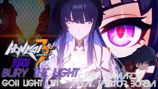 Bury The Light : Honkai Impact 3rd / 崩壊3rd [MAD] / [AMV]