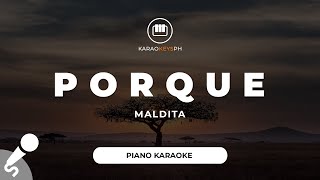Porque - Maldita (Piano Karaoke)