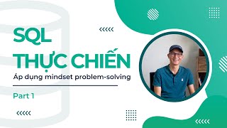 Data Analyst thực chiến: Giải case Facebook SQL Interview Question | Áp dụng mindset Problem-solving