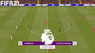 FIFA 21 | Liverpool vs Crystal Palace - Premier League - Full Match & Gameplay