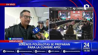 Miraflores: Serenos políglotas redoblarán la seguridad durante cumbre APEC