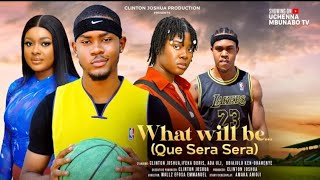 WHAT WILL BE (Que sera sera) - CLINTON JOSHUA, DORIS IFEKA Latest 2025 Nigerian movie. New trending