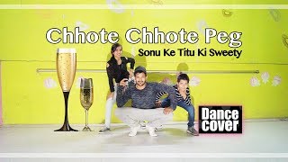 Chhote Chhote Peg | Sonu Ke Titu Ki Sweety | Nits Dance | Nitin Chavan