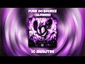 FUNK DO BOUNCE (SLOWED) 10 MINUTES