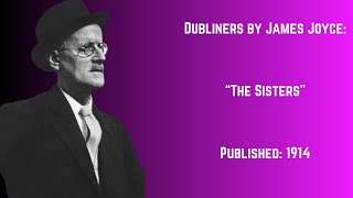 The Sisters by James Joyce; From the Book "Dubliners" (Audiobook)