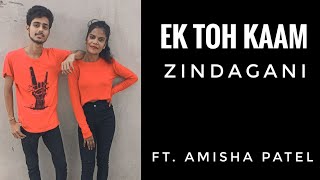 Ek Toh kaam Zindagani || Nora fatehi || choregraphy ft... Amisha patel ||