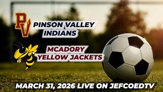 Soccer Varsity Boys Pinson Valley vs McAdory March 31, 2026