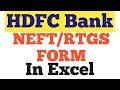 How to fill NEFT/RTGS form/slip for HDFC Bank | HDFC Bank NEFT/RTGS Automated Form in Excel