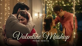 Valentine Mashup - Parth Dodiya | Atif Aslam, Emraan Hashmi | Lofi & Chill 2023