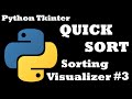 Quick Sort Visualization using Python and Tkinter | Sorting Algorithm Visualization #3