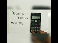 binary to decimal conversion using calculator fx 991ms