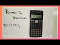 Binary To Decimal Conversion Using Calculator {fx-991MS}
