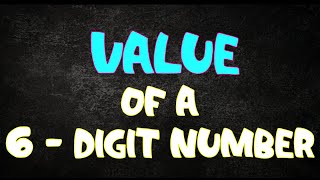 VALUE OF A DIGIT || 6-DIGIT NUMBER