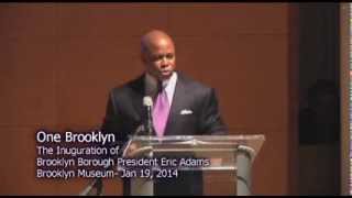 One Brooklyn-- Brooklyn Borough President Eric Adams 2014 Inauguration Address