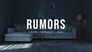 Rumors (feat.Joe L Barnes, Mariah Adigun \u0026 Ryan Ofei) | Maverick City | Instrumental Worship | Piano