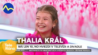 Thalia Král - talentovaná herečka a speváčka | Teleráno