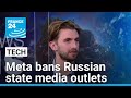 Meta bans Russian state media including RT, Rossiya Segodnya for 'foreign interference'