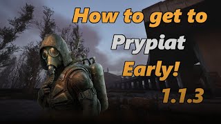 STALKER 2 | How To Get To Prypiat Early | Update 1.1.3