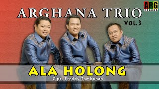Download Lagu Arghana Trio Ala Holong... MP3 Gratis