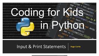 Python Basics: Using 'Input' in Python: Coding for Kids