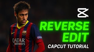 LEVEL UP YOUR EDITS:REVERSE EDIT TUTORIAL ON CAPCUT 🔥