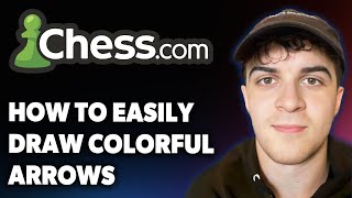 How to Easily Draw Colorful Arrows With chess.com [2025 Full Guide]